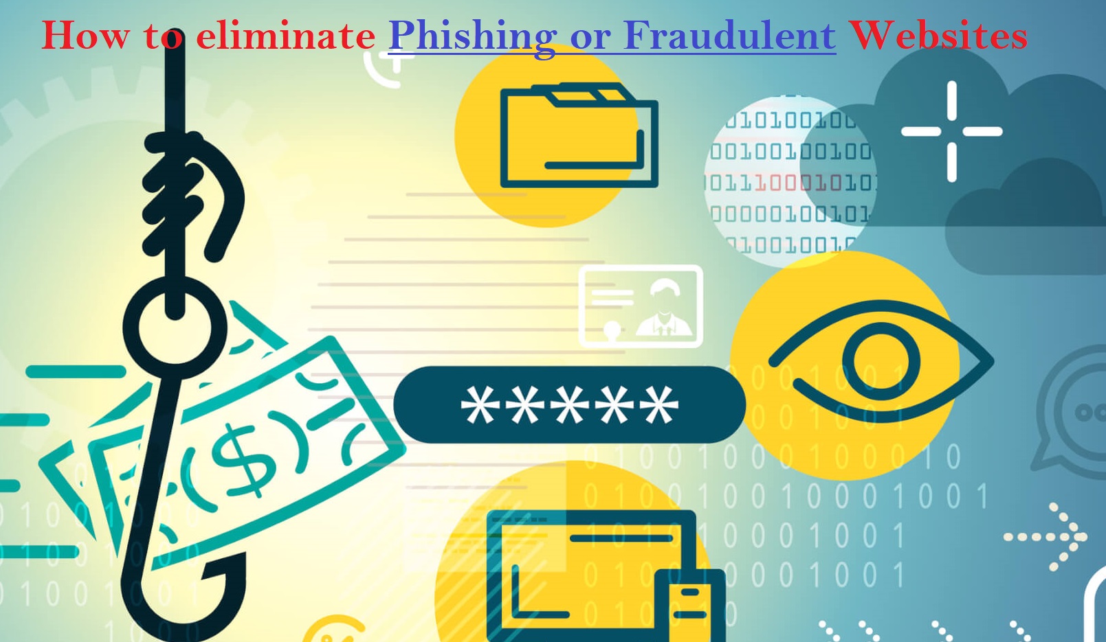 How to Eliminate a Phishing or Fraudulent Website