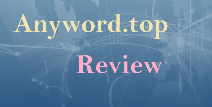 Unveiling Anyword.top: Exploring the Pros and Cons of This Online Platform