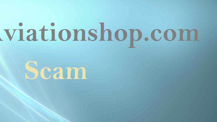 Aviationshop.com Scam: Unmasking the Web of Deceit