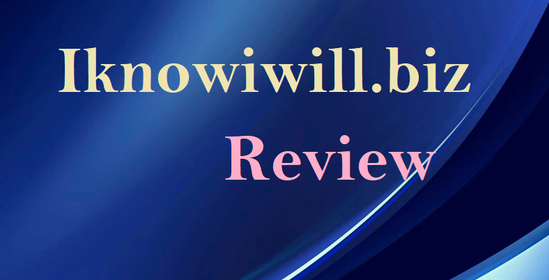 Iknowiwill.biz Review: Uncovering Potential Risks and Safety Concerns