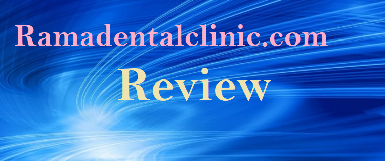 Ramadentalclinic.com Review: Unveiling the Pros and Cons of This Dental Website