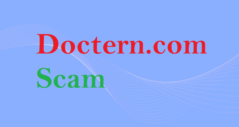 Doctern.com Review: Decoding the Web’s Fraud