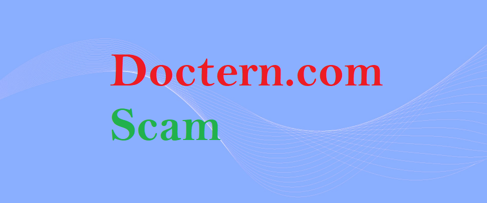 Doctern.com Review: Decoding the Web’s Fraud