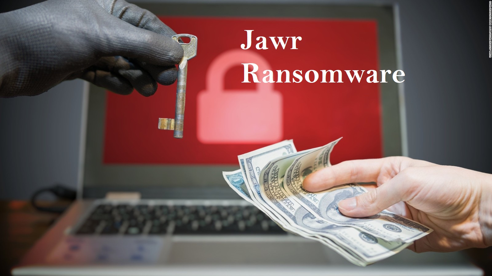 How to Remove Jawr Ransomware: Safely Eliminating Malware and Recovering Encrypted Files