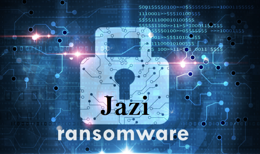 How to Remove Jazi Ransomware: Strategies for Removal and Data Recovery